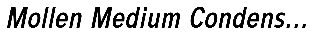 Mollen Medium Condensed Italic